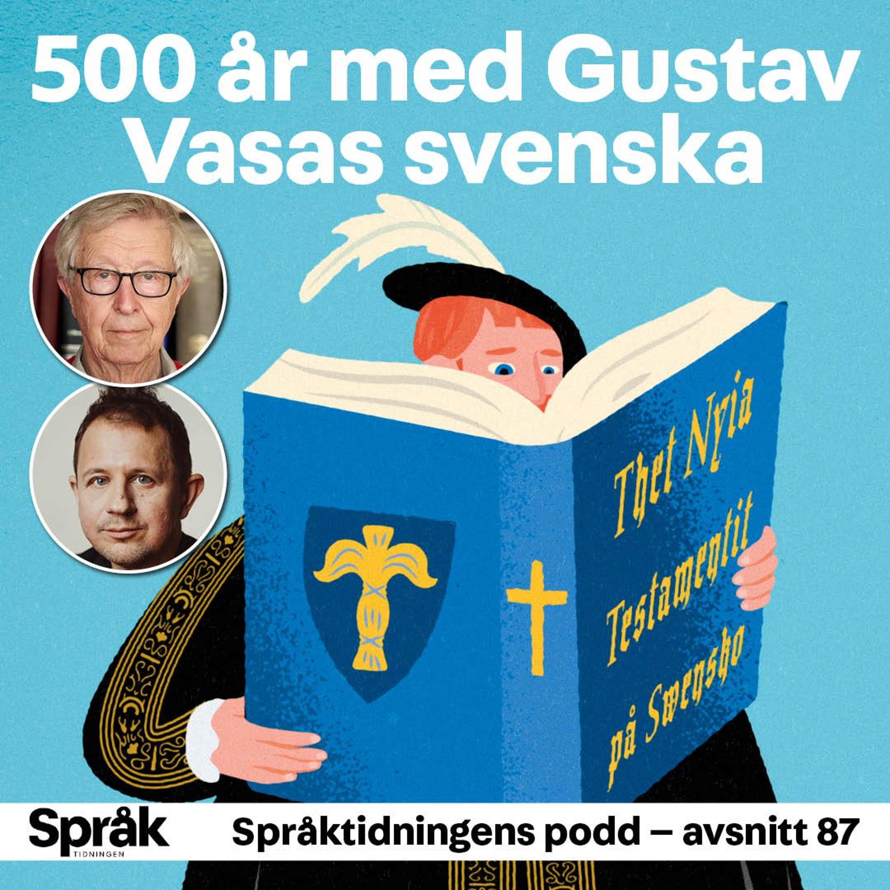 Gustav Vasas svenska firar 500 år – Språktidningens podd: avsnitt 87 episode artwork