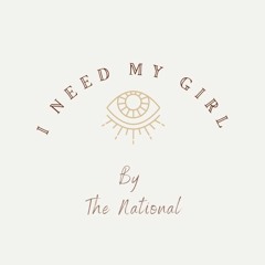 I Need My Girl