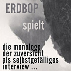 die_monologe_der_zuversicht_als_ein_selbstgefälliges_interview