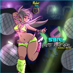 S3rl - Pretty Rave Girl (EzKill Remix) RKM 017  ✅FREE DOWNLOAD✅
