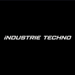 Industrie Techno 🔨