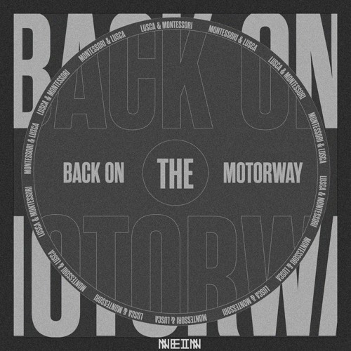 PREMIERE414 // Montessori & Lusca - Back On The Motorway (Eddie Lanzat Remix)