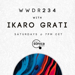 Ikaro Grati - When We Dip Radio #234 [7.5.22]