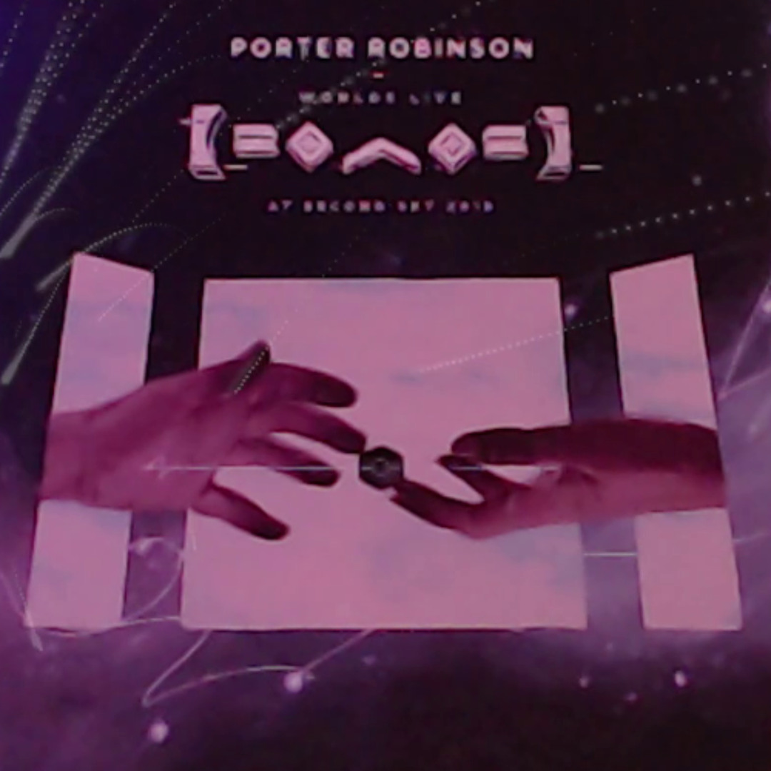 Stream Porter Robinson Worlds Live @ Second Sky 2019 Vinyl Rip by