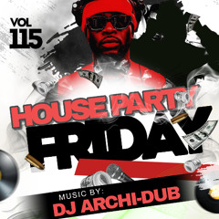 HOUSE PARTY MIX| VOL 115 |HIP HOP & TRAP, REGGAETON, COUNTRY| INSTAGRAM @DJ_ARCHI-DUB (explicit))