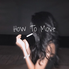 How To Move