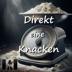 Direkt eine knacken / Koksi Crackberg 2.0