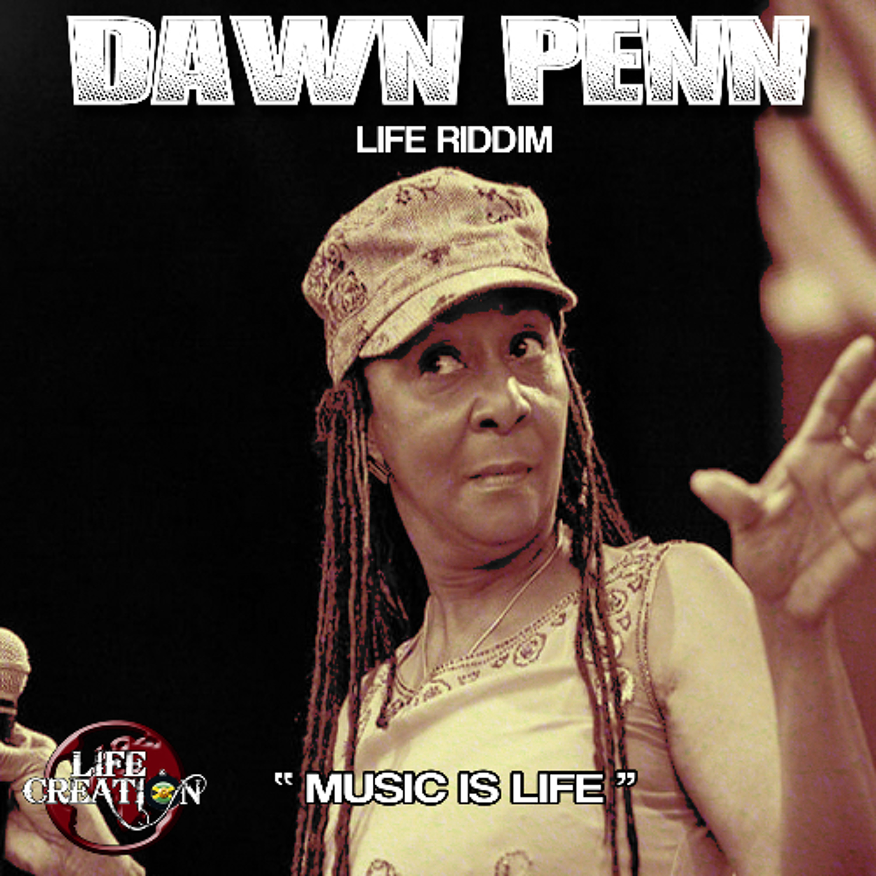 DAWN PENN - Music is life -  Life and Creation dubplate episode artwork
