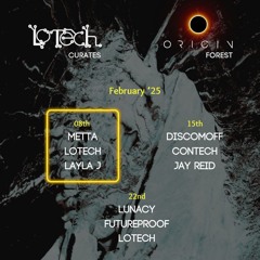 Layla J - At LoTech Curates The Forest Floor @ Origin 08.02.2025