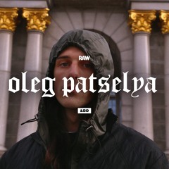 RAWCAST150 • Oleg Patselya