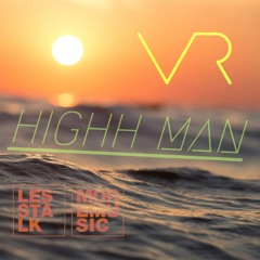 Vibes Radio Sessions - HiGHH MAN - May 25