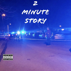2 Minute Story
