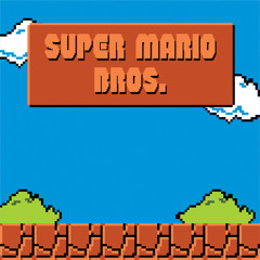 Super Mario Bros. (The Sound Of Muzik Remix)