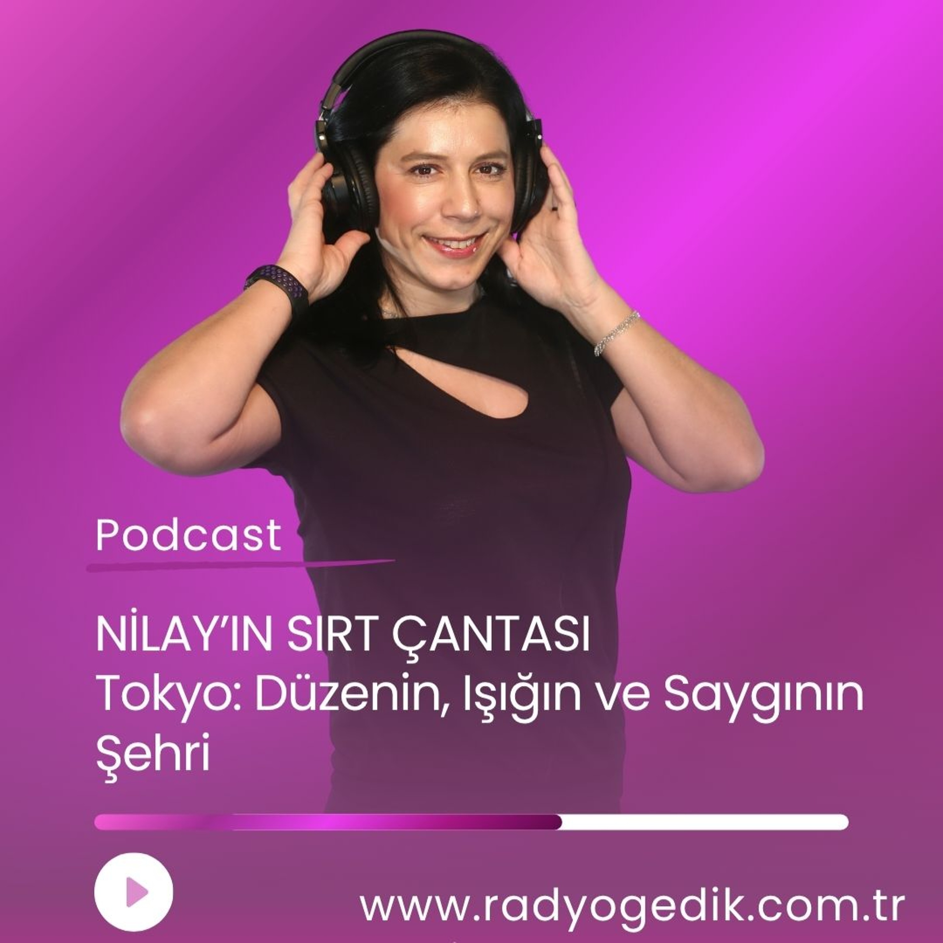 NİLAY'IN SIRT ÇANTASI - Tokyo: Düzenin, Işığın ve Saygının Şehri episode artwork