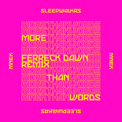 More Than Words (feat. MNEK) (Ferreck Dawn Remix)