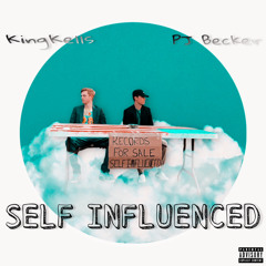 Self Influenced (feat. Kingkells)