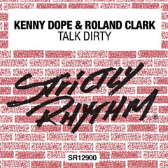 Talk Dirty (Kenny Dope O'Gutta Mix)