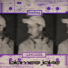 LFMIX001 - Blames Jake
