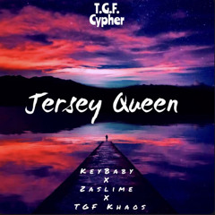 Jersey Queen - KeyBaby X ZaSlime X TGF Khaos