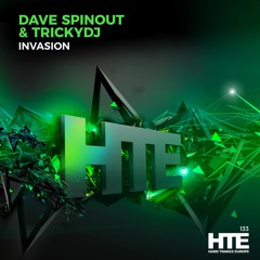 Dave Spinout & TrickDJ - Invasion [HTE Recordings]