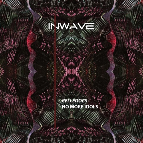 Premiere: Relledocs - No More Idols [INWT062]