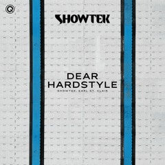 Showtek & Earl St. Clair - Dear Hardstyle | Q-dance Records