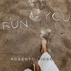 Run to you