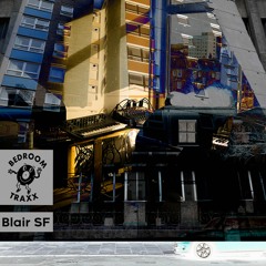 Bedroom Traxx: Blair SF - Back To Bellshill [FREE DL]