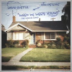 When We Were Young (The Logical Song) - David Guetta, Kim Petras