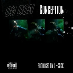Conception  ( Produced By C - Sick )