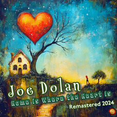 Home is Where the Heart Is (Remastered 2024)