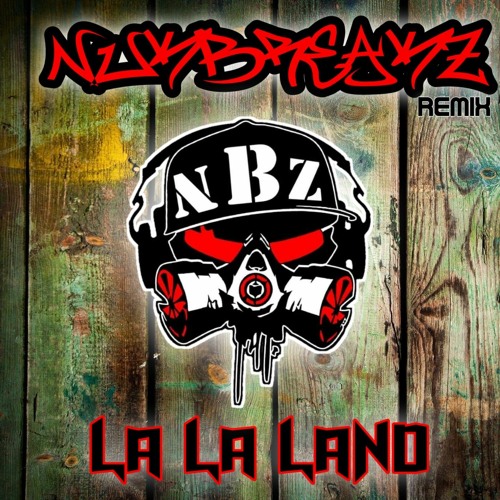 La La Land (NukBreakZ Remix) 2022