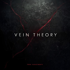 Vein Theory (Prod. SLEAZYBEATS)