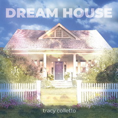 Dream-House - TracyColletto