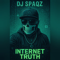 DJ Spaqz - Internet truth