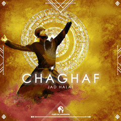 Jad Halal - Chaghaf ( Original Mix )