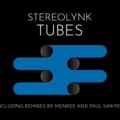 Stereolynk - Tubes (paul Sawyer Remix)