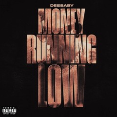 Money Running Low