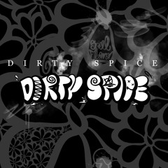 DIRTY SPICE vol.0
