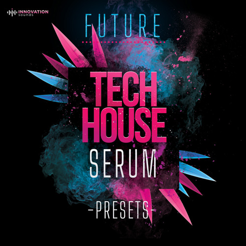 Future Tech House Serum Presets