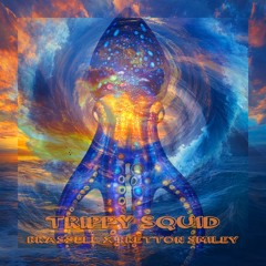 Brassell X Bretton Smiley - Trippy Squid