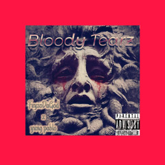 “Bloody Tearz”- Feyzo Da God x Yung Pablo