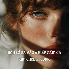 HỒN LỠ SA VÀO ĐÔI MẮT KIM CHOL ft. ICONIC