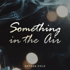 Something in the Air