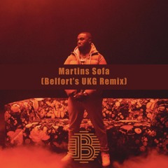 Headie One - Martins Sofa (Belfort's UKG Remix) [Free Download]