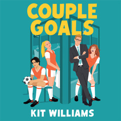 Couple Goals: Good Game 1, By Kit Williams, Read by Kit Griffiths