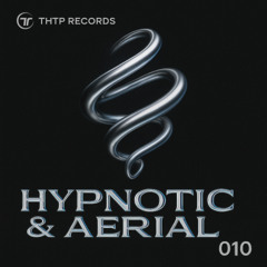 Hypnotic & Aerial 010