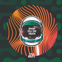 Miane - Tell The Truth