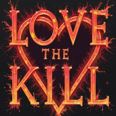 Love The Kill