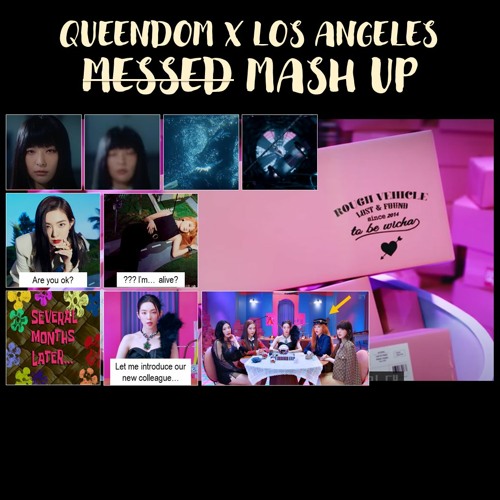 Messed up... I mean Mash Up Queendom Los Angeles - Red Velvet